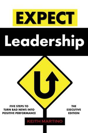 Expect Leadership de Keith Martino