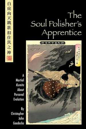 The Soul Polisher's Apprentice de Christopher J. Goedecke