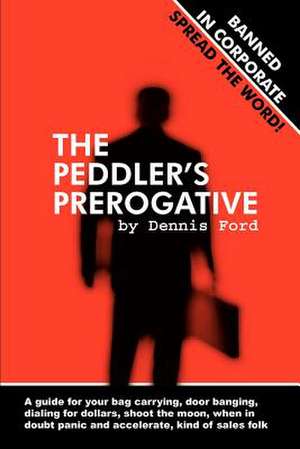 The Peddler's Prerogative de Dennis Ford