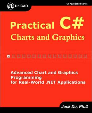 Practical C# Charts and Graphics de Jack Xu