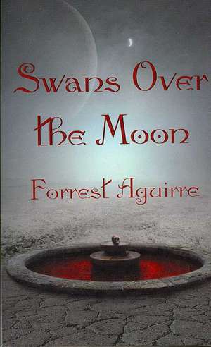 Swans Over the Moon de Forrest Aguirre