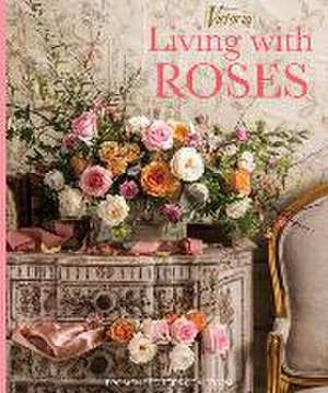 Living with Roses de Melissa Lester