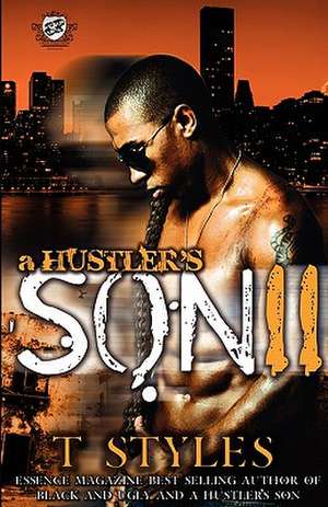 A Hustler's Son II: Live or Die in New York... de T. Styles