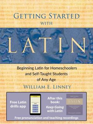 Getting Started with Latin de William Ernest Linney