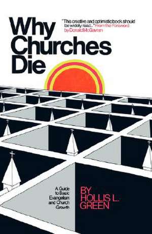 Why Churches Die de Hollis Lynn Green