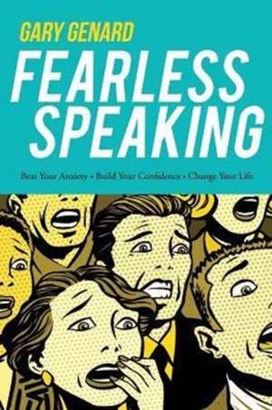 Fearless Speaking de Gary Genard