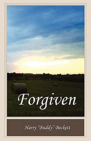 Forgiven de Harry Buddy Beckett