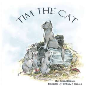 Tim the Cat de Roland Hansen