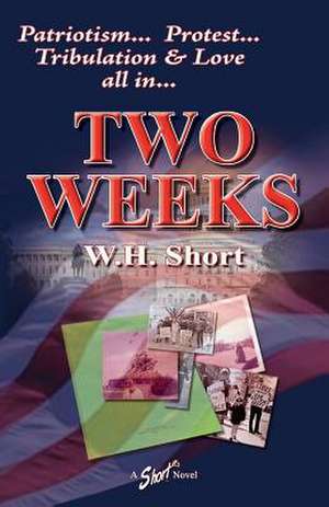 Two Weeks de W. H. Short