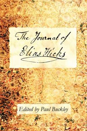 The Journal of Elias Hicks de Elias Hicks