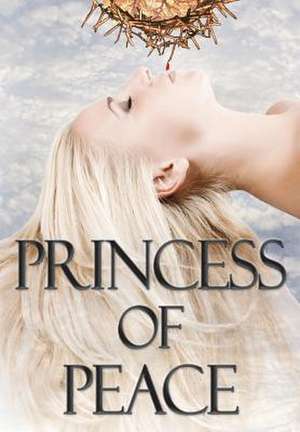 Princess of Peace de MR Anthony J. Rankine