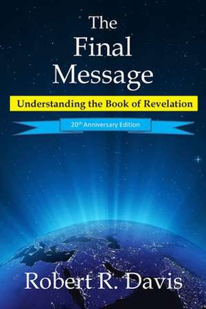 The Final Message de Robert R. Davis