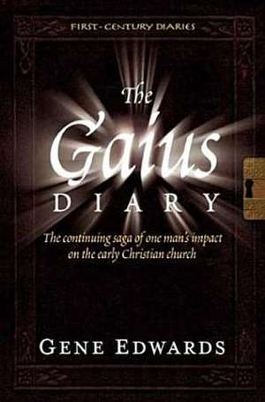 The Gaius Diary de Gene Edwards