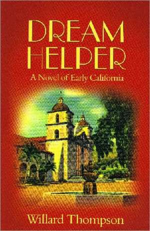 Dream Helper de Willard Thompson