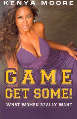 Game Get Some! de Kenya Moore