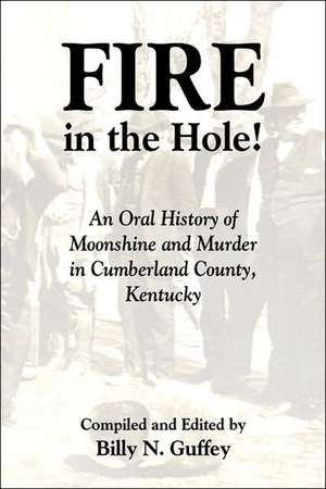 Fire in the Hole de Billy N. Guffey