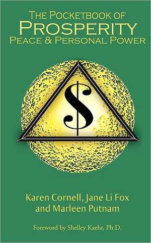 The Pocketbook of Prosperity, Peace and Personal Power de Karen Cornell