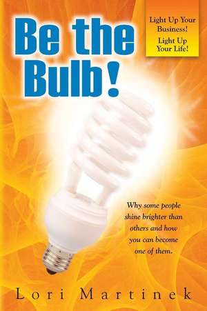 Be the Bulb!