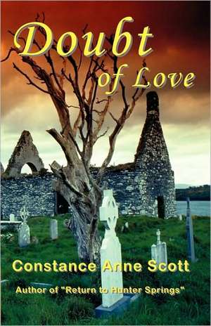 Doubt of Love de Constance Anne Scott