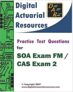 Practice Test Questions for Soa Exam FM / Cas Exam 2: Dark of Night de Ryan Lloyd