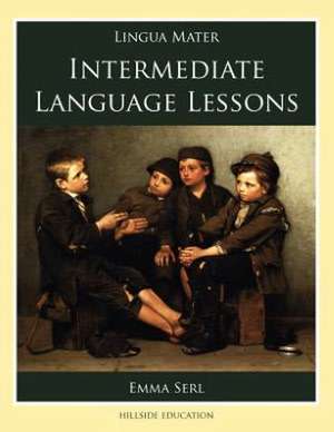 Intermediate Language Lessons de Emma Serl