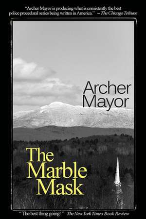 The Marble Mask: A Joe Gunther Novel de Archer Mayor