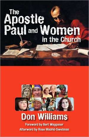 The Apostle Paul and Women in the Church de Don Williams