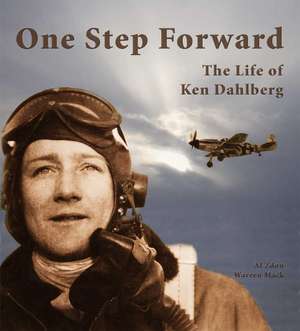 One Step Forward: The Life of Ken Dahlberg de Al Zdon