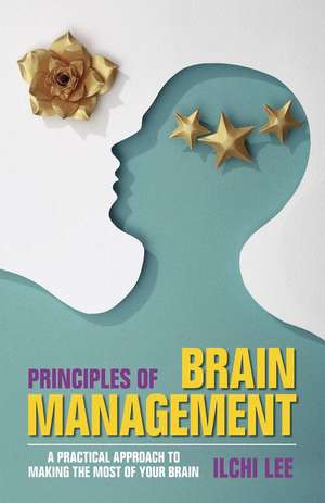 Principles of Brain Management de Ilchi Lee