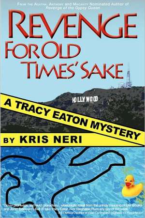 Revenge for Old Times' Sake de Kris Neri