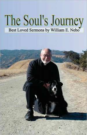 The Soul's Journey de William E. Nebo