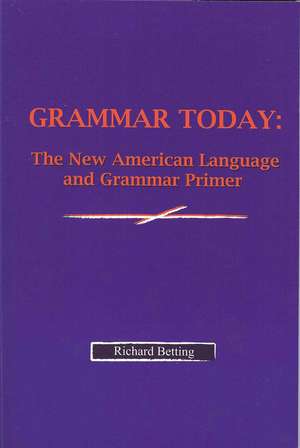 Grammar Today de Richard Betting