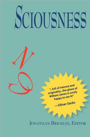 Sciousness: Its Cool to Believe in God for Love, Acceptance, Friendship, Protection and Direction de Jonathan Bricklin