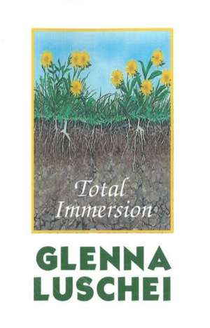 Total Immersion de Glenna Luschei