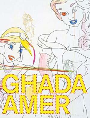 Ghada Amer de Maura Reilly