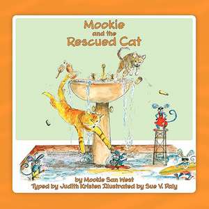 Mookie and the Rescued Cat de Judith Kristen