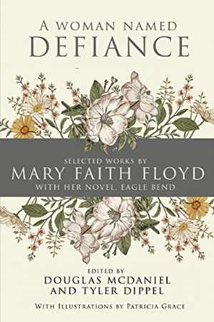 A Woman Named Defiance de Mary Faith Floyd