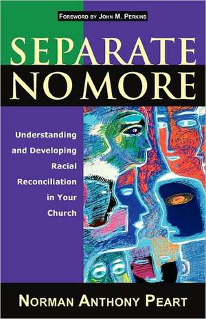 Separate No More de Norman Anthony Peart