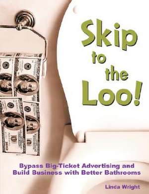 Skip to the Loo de Linda Wright