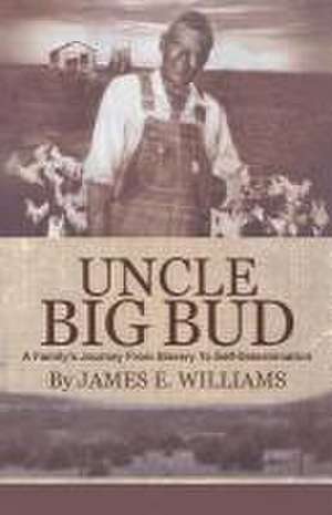 Uncle Big Bud de James Eddie Williams