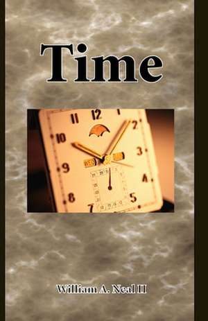 Time de William a. Neal II