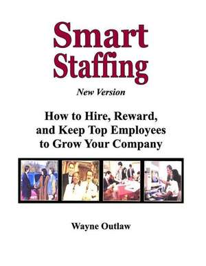 Smart Staffing de MR Wayne Outlaw