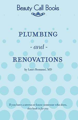 Plumbing & Renovations de M. D. Lauri Romanzi