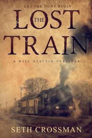 The Lost Train de Seth Crossman