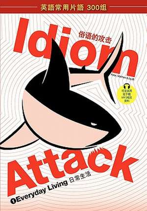 Idiom Attack, Vol. 1 de Peter Nicholas Liptak