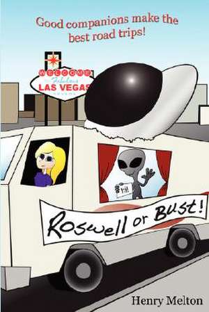 Roswell or Bust de H. Melton