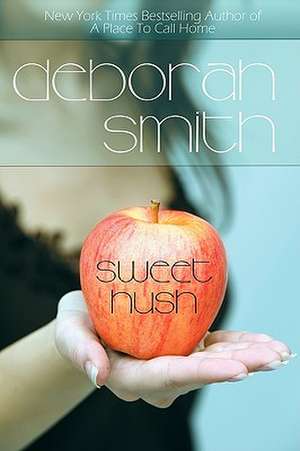 Sweet Hush de Deborah Smith