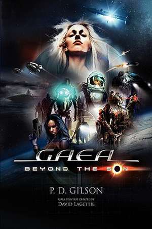 Gaea: Beyond the Son de P. D. Gilson