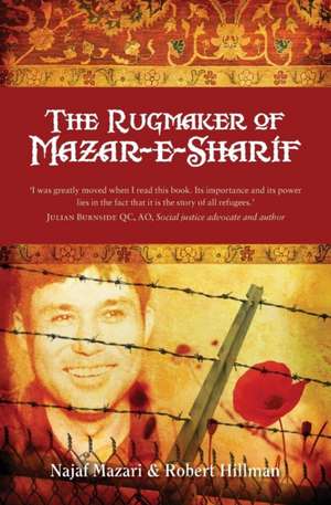 The Rugmaker of Mazar-e-Sharif de Robert Hillman