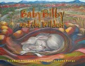 Baby Bilby and the Wildcat de Lyndall Stavrou